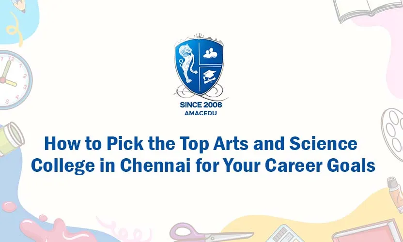 Choosing Top Arts and Science College